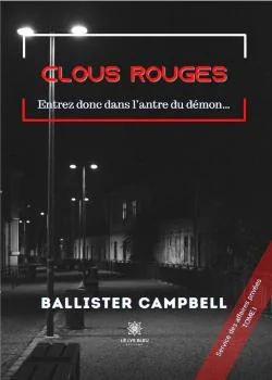Clous rouges - Tome 1: Entrez donc dans l'antre du démon