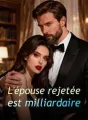 L'épouse rejetée est milliardaire cover
