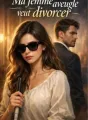 Ma femme aveugle veut divorcer cover
