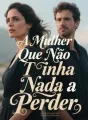 A Mulher Que Não Tinha Nada a Perder cover