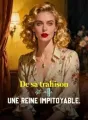 De sa trahison est née une reine impitoyable. cover