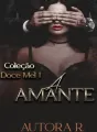 A Amante - Coleção Doce Mel I cover
