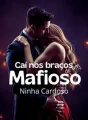 Caí nos Braços de Um Mafioso cover