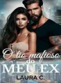  O tio mafioso do meu ex cover