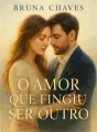 O Amor que Fingiu Ser Outro cover