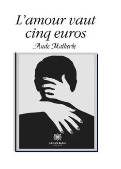 L'amour vaut cinq euros