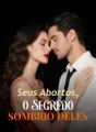 Seus Abortos, o Segredo Sombrio Deles cover