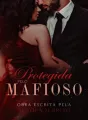 •Protegida pelo Mafioso• cover