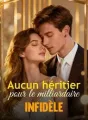 Aucun héritier pour le milliardaire infidèle cover