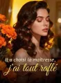 Il a choisi la maîtresse, j'ai tout raflé cover