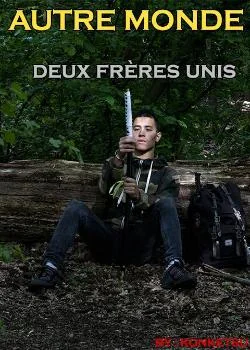 AUTRE MONDE - Deux frères unis 