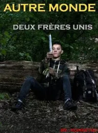 AUTRE MONDE - Deux frères unis