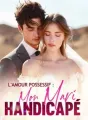 L'amour possessif : mon mari handicapé cover