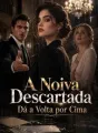 A Noiva Descartada Dá a Volta por Cima cover