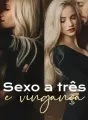 Sexo a tres e vinganza cover