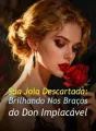 Sua Joia Descartada: Brilhando Nos Braços do Don Implacável cover