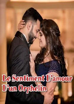 Le Sentiment D'amour D'un Orphelin