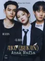 Aku (Bukan) Anak Mafia cover