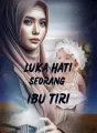 LUKA HATI SEORANG IBU TIRI cover