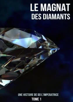 LE MAGNAT DES DIAMANTS