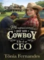 ME APAIXONEI POR UM COWBOY ELE É O CEO cover