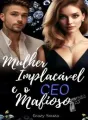 MULHER IMPLACÁVEL E O CEO MAFIOSO cover