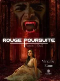Rouge Poursuite : Tome 1 - Kali