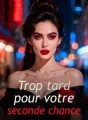 Trop tard pour votre seconde chance cover
