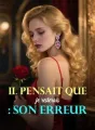 Il pensait que je resterais : Son erreur cover