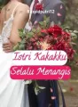 Istri Kakakku Selalu Menangis cover
