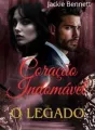 CORAÇÃO INDOMÁVEL- O LEGADO  cover