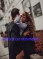 AMOUR OU OBSESSION cover