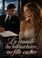 La cruauté du milliardaire, ma fille cachée cover