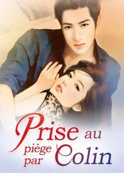 Prise au piège par Colin