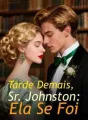 Tarde Demais, Sr. Johnston: Ela Se Foi cover