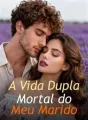 A Vida Dupla Mortal do Meu Marido cover