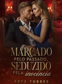 Marcado Pelo Passado, Seduzido Pela Inocência
