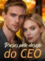 Presos pelo desejo do CEO cover