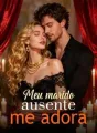 Meu marido ausente me adora cover