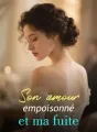 Son amour empoisonné et ma fuite cover