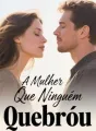 A Mulher Que Ninguém Quebrou cover