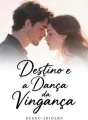 Destino e a Dança da Vingança cover