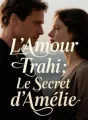 L'Amour Trahi: Le Secret d'Amélie cover