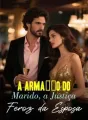A Armação do Marido, a Justiça Feroz da Esposa cover