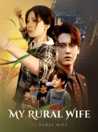 My Rural WifeShort Dramas