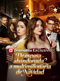 De esposa abandonada a multimillonaria de Navidad