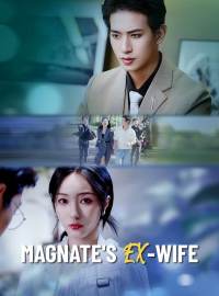 Magnate's Ex-WifeShort Dramas