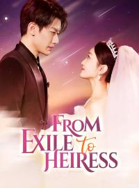 From Exile to HeiressShort Dramas