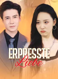 Erpresste Liebe
