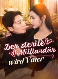 Der sterile Milliardär wird Vater